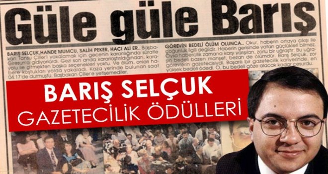 Gazeteciler Barış Selçuk İçin Yarışacak