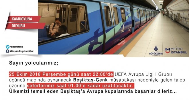 Beşiktaş - Genk Maçı Sebebiyle İbb Metro Seferlerini Uzattı