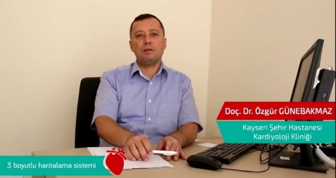 Kayseri Şehir Hastanesi 3 Boyutlu Haritalama Yöntemi İle Kalp Ritim Bozukluğu Tedavisi