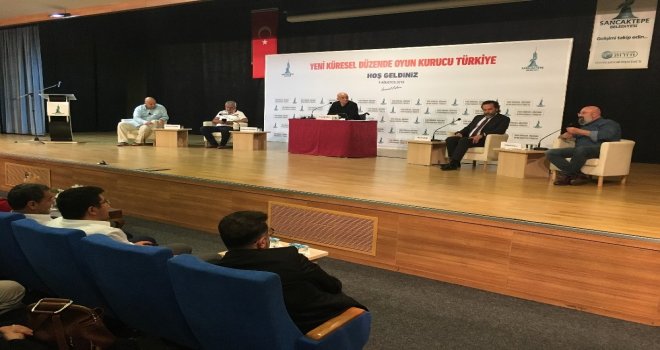 Sancaktepede ‘Yeni Küresel Düzende Oyun Kurucu Türkiye Konferansı Gerçekleşti