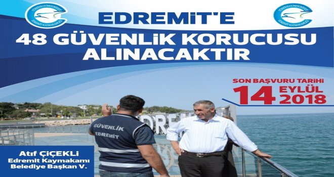Edremitte 48 Güvenlik Korucusu Alınacak