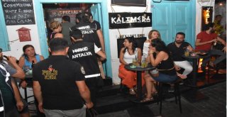 Kaşta Eğlence Mekanlarına Sıkı Denetim