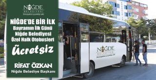 Niğdede Bayramın İlk Günü Otobüsler Ücretsiz